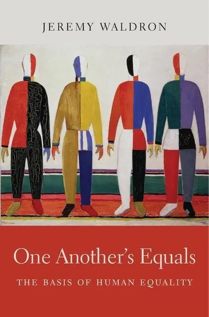 Cover: 9780674659766 | One Another's Equals | The Basis of Human Equality | Jeremy Waldron