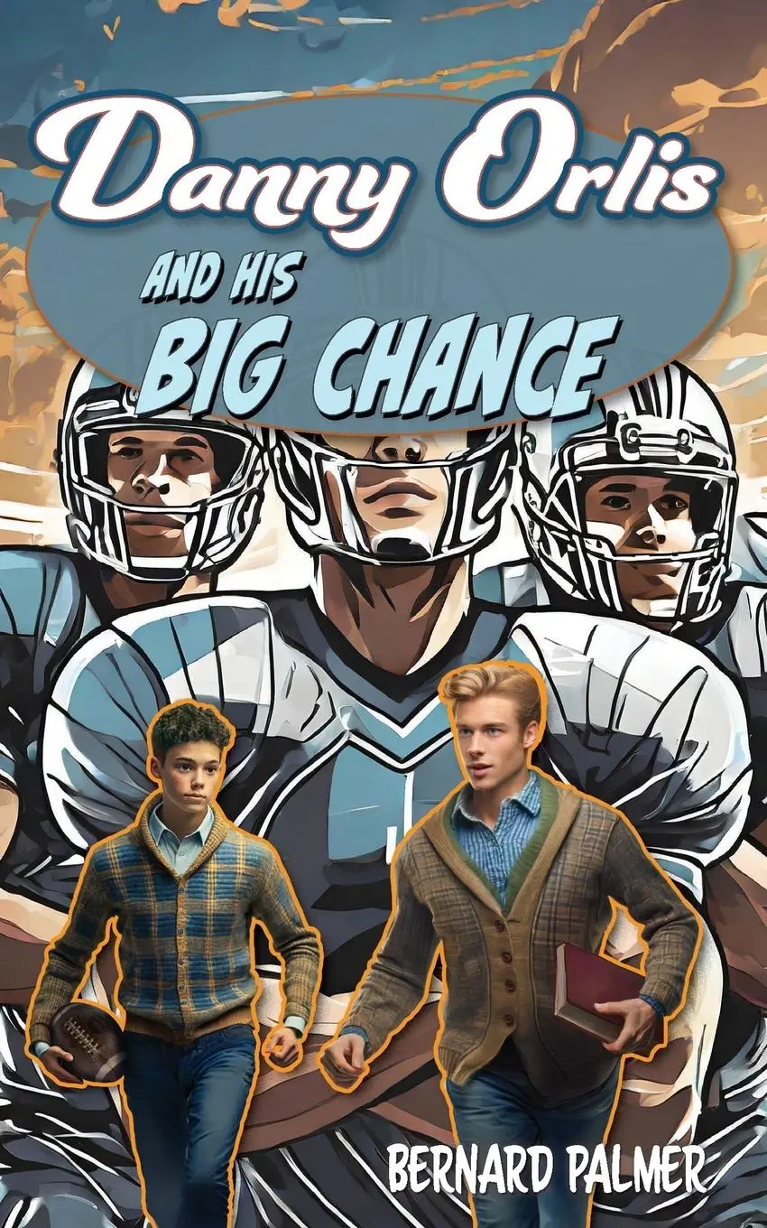 Cover: 9781622459766 | Danny Orlis and His Big Chance | Bernard Palmer | Taschenbuch | 2024