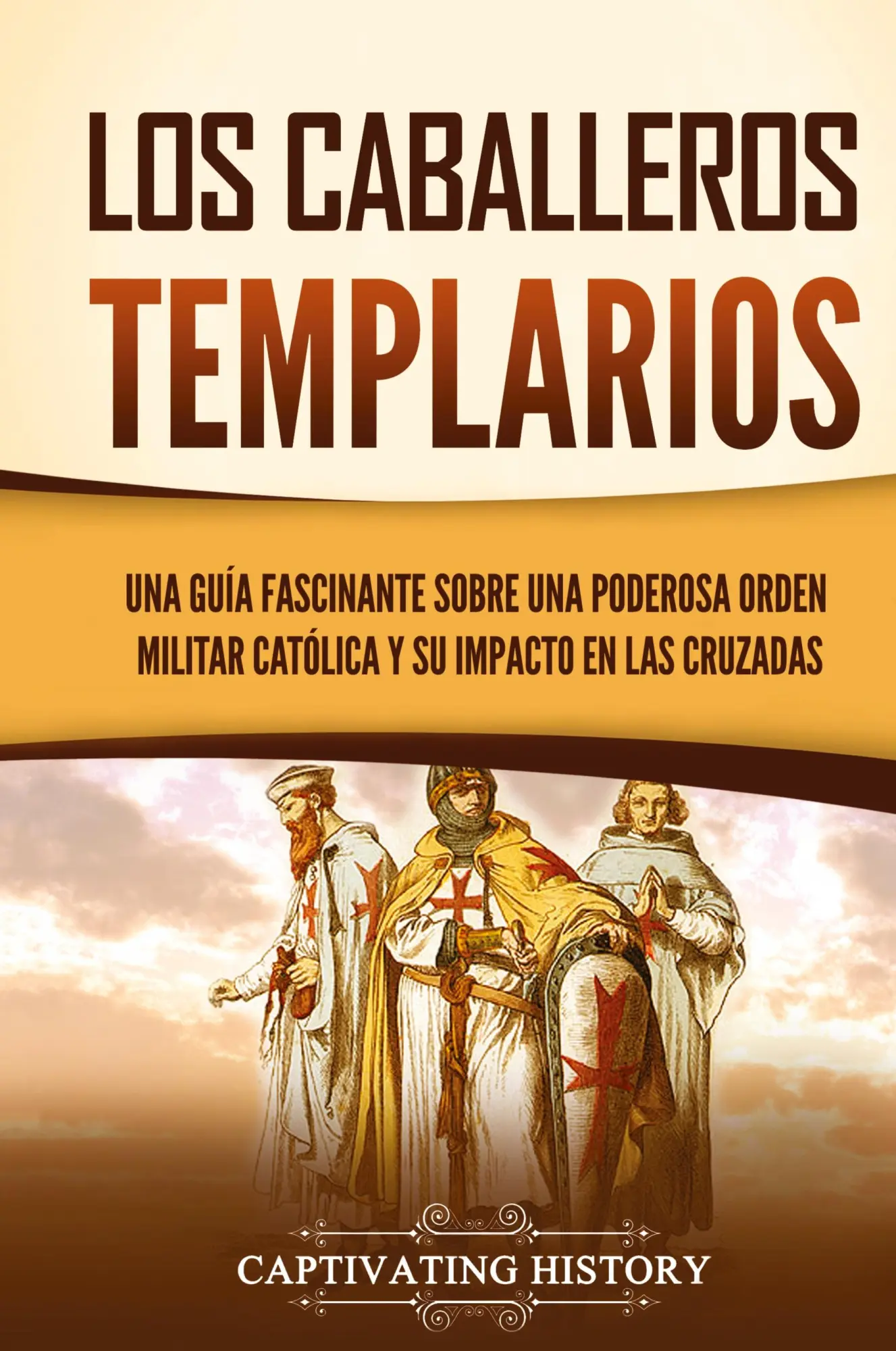 Cover: 9781637169766 | Los caballeros templarios | Captivating History | Buch | Spanisch
