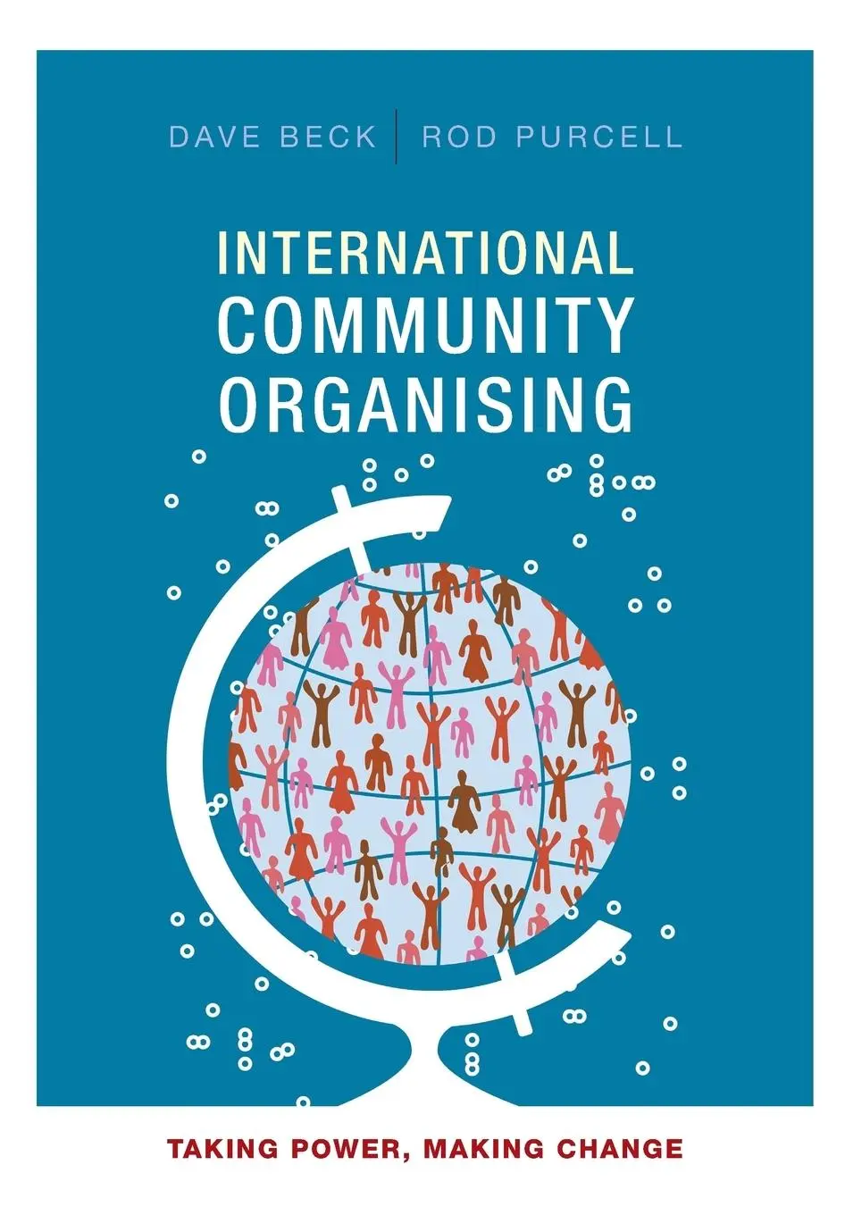 Cover: 9781847429766 | International community organising | Dave Beck (u. a.) | Taschenbuch