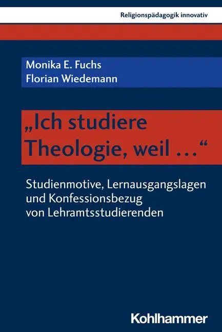 Cover: 9783170419766 | "Ich studiere Theologie, weil ..." | Monika E. Fuchs (u. a.) | Buch