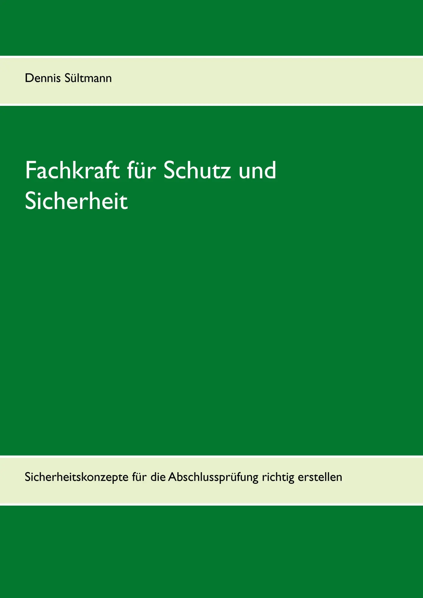 Cover: 9783739249766 | Leitfaden Fachkraft für Schutz und Sicherheit | Dennis Sültmann | Buch