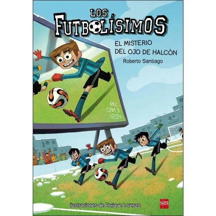 Cover: 9788467569766 | Los futbolísimos 4. El misterio del ojo de halcón | Roberto Santiago