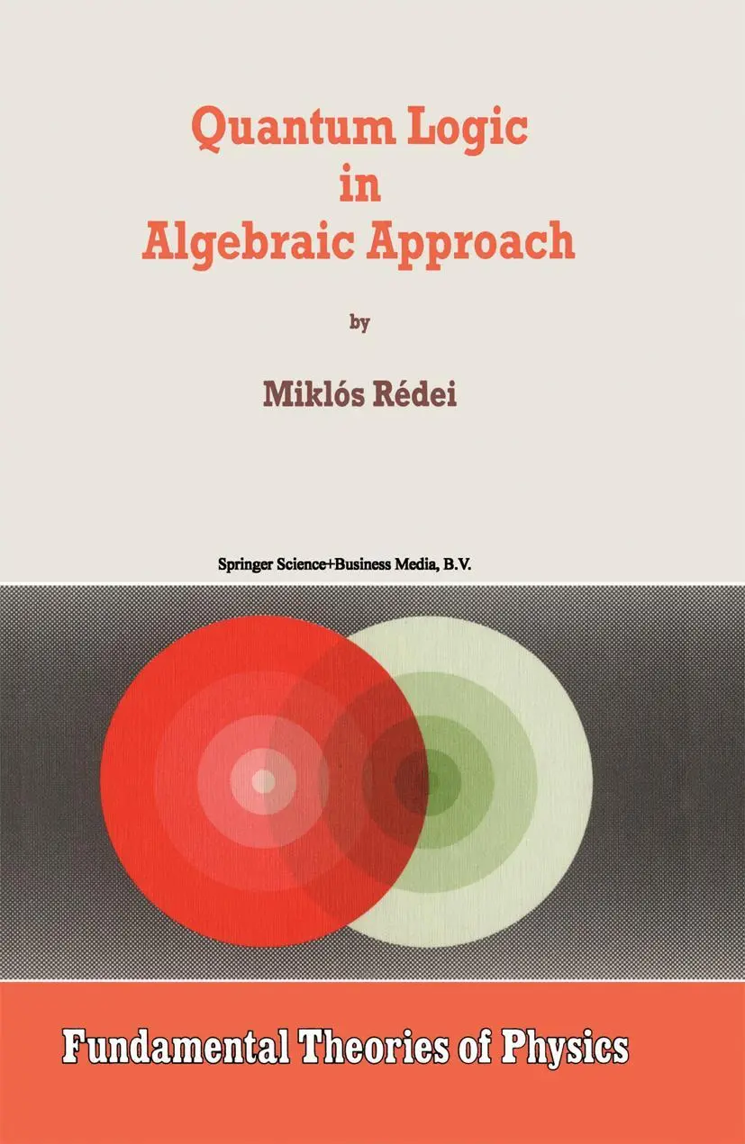 Cover: 9789048149766 | Quantum Logic in Algebraic Approach | Miklós Rédei | Taschenbuch | x