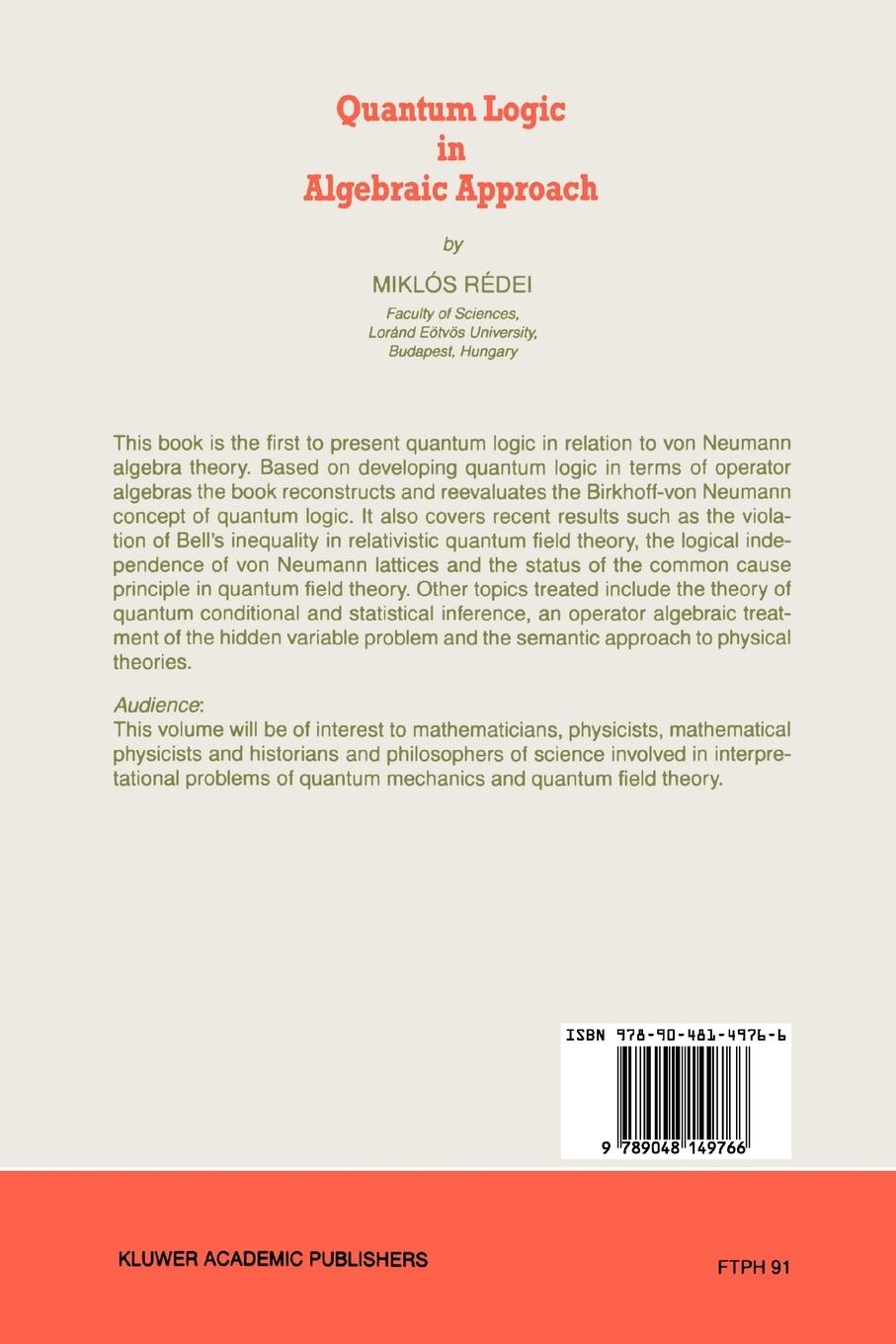 Rückseite: 9789048149766 | Quantum Logic in Algebraic Approach | Miklós Rédei | Taschenbuch | x