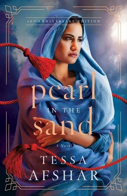 Cover: 9780802419866 | Pearl in the Sand | A Novel - 10th Anniversary Edition | Tessa Afshar