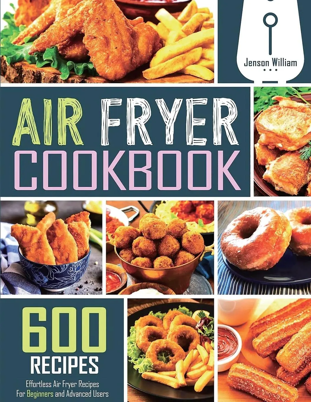 Cover: 9781804229866 | Air Fryer Cookbook | Jenson William | Taschenbuch | Englisch | 2019