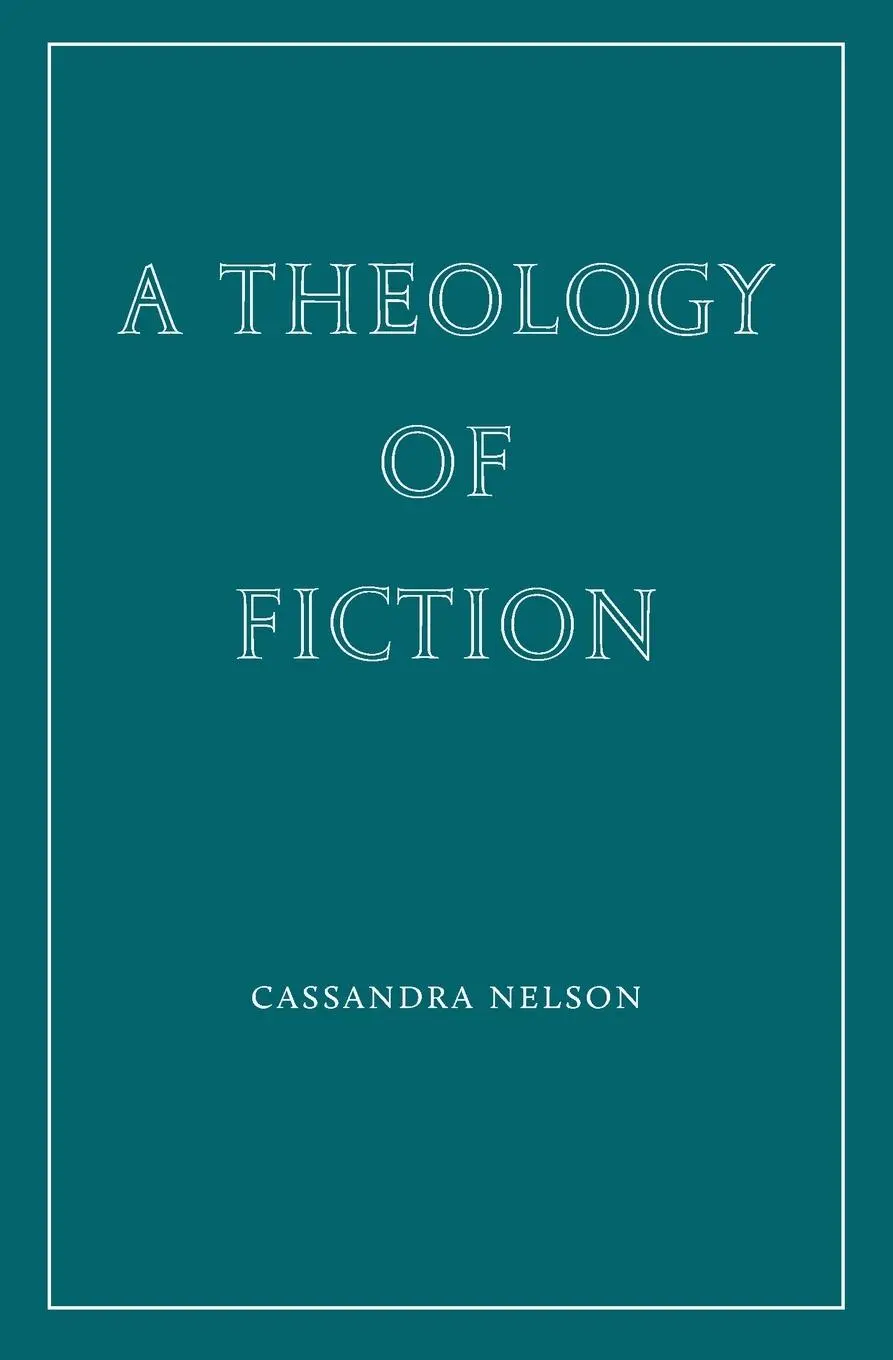 Cover: 9781963319866 | A Theology of Fiction | Cassandra Nelson | Taschenbuch | Englisch