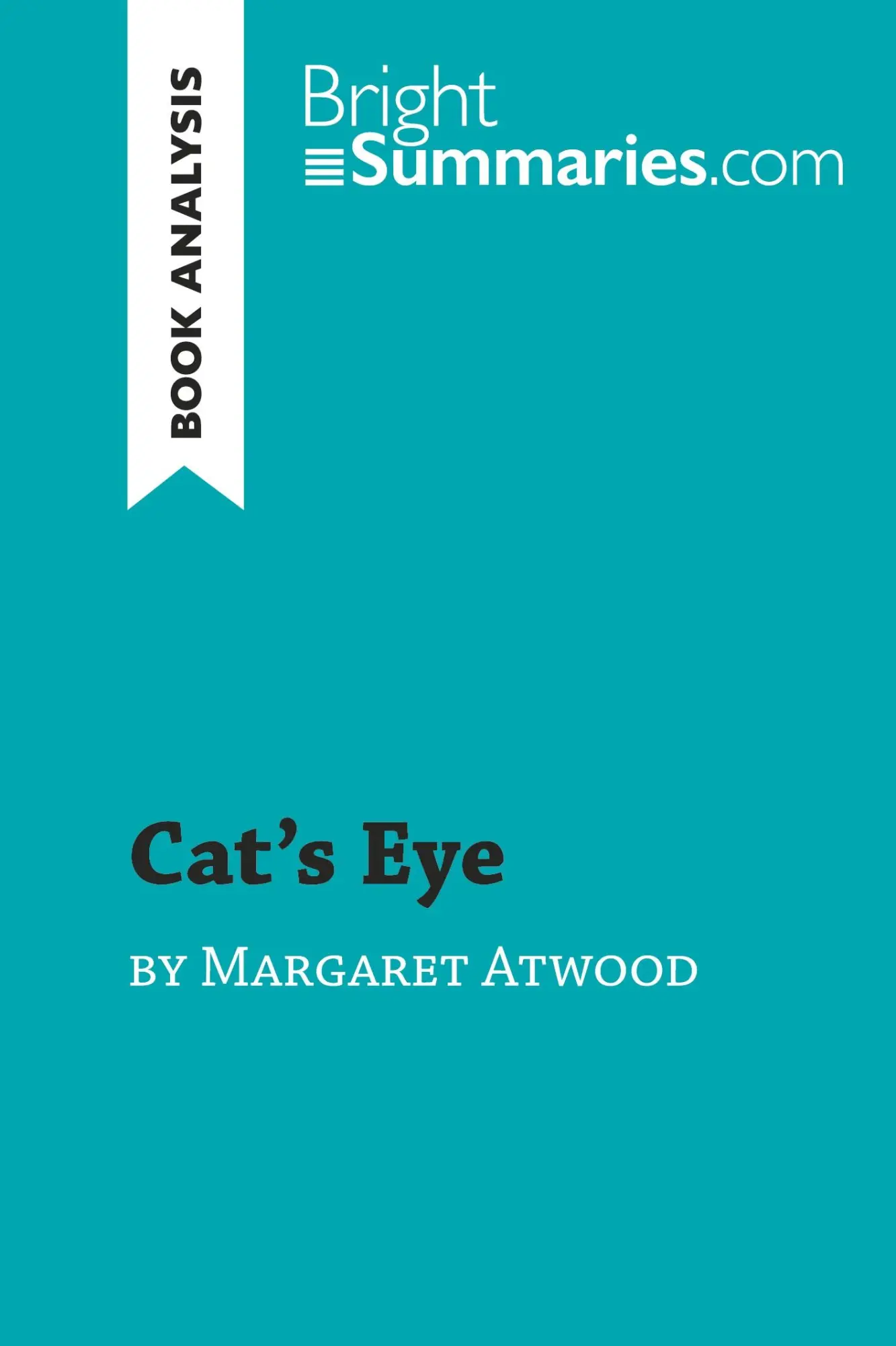 Cover: 9782808019866 | Cat's Eye by Margaret Atwood (Book Analysis) | Bright Summaries | Buch