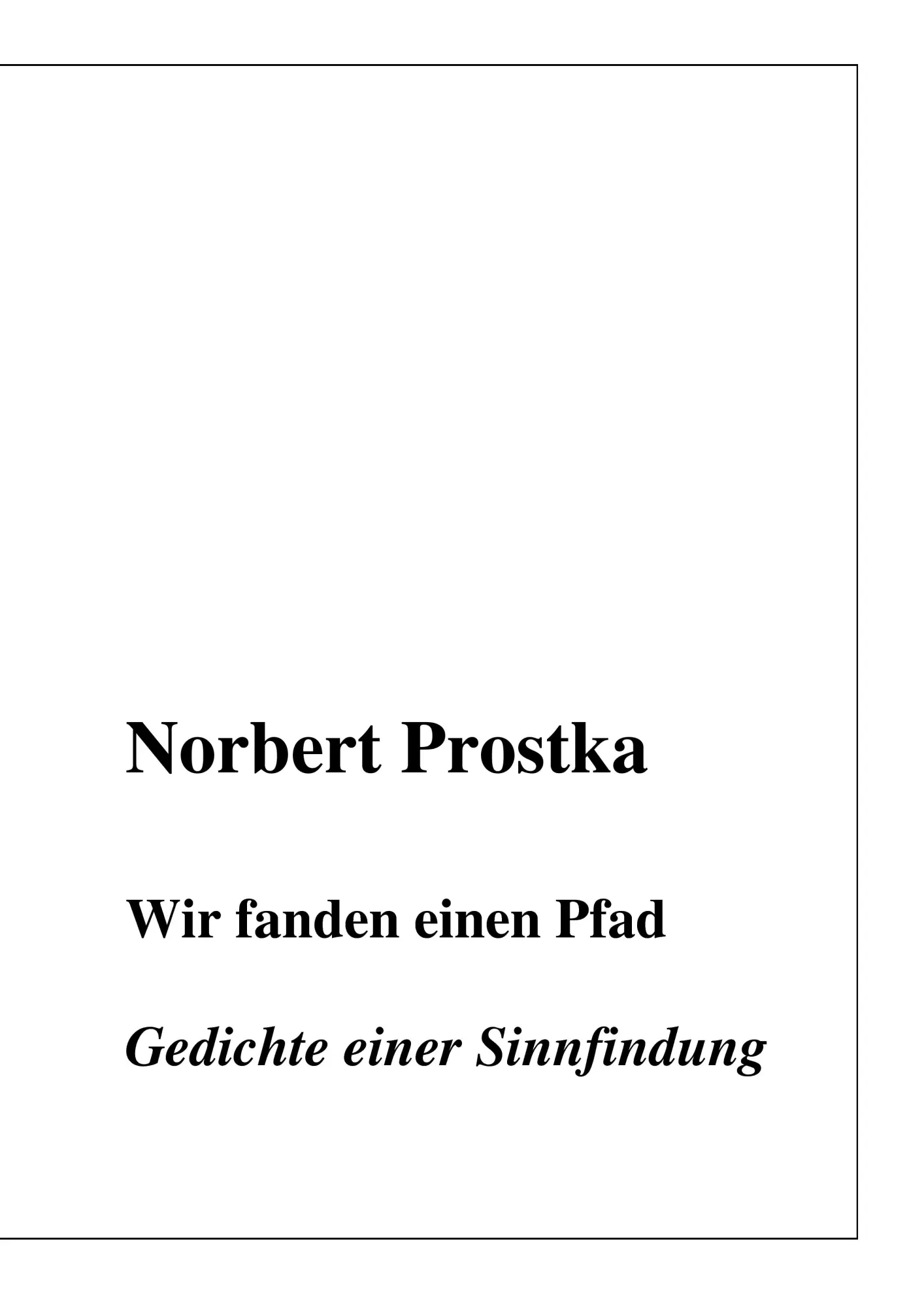 Wir fanden einen Pfad: Gedichte einer Sinnfindung