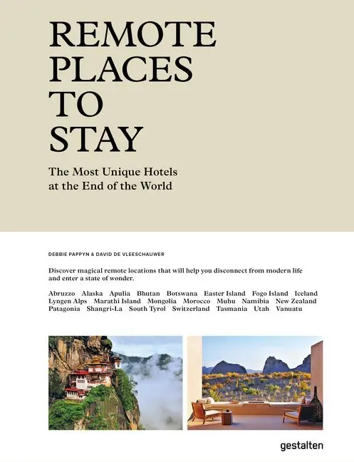 Cover: 9783899559866 | Remote Places To Stay | The Most Unique Hotels at the End of the World