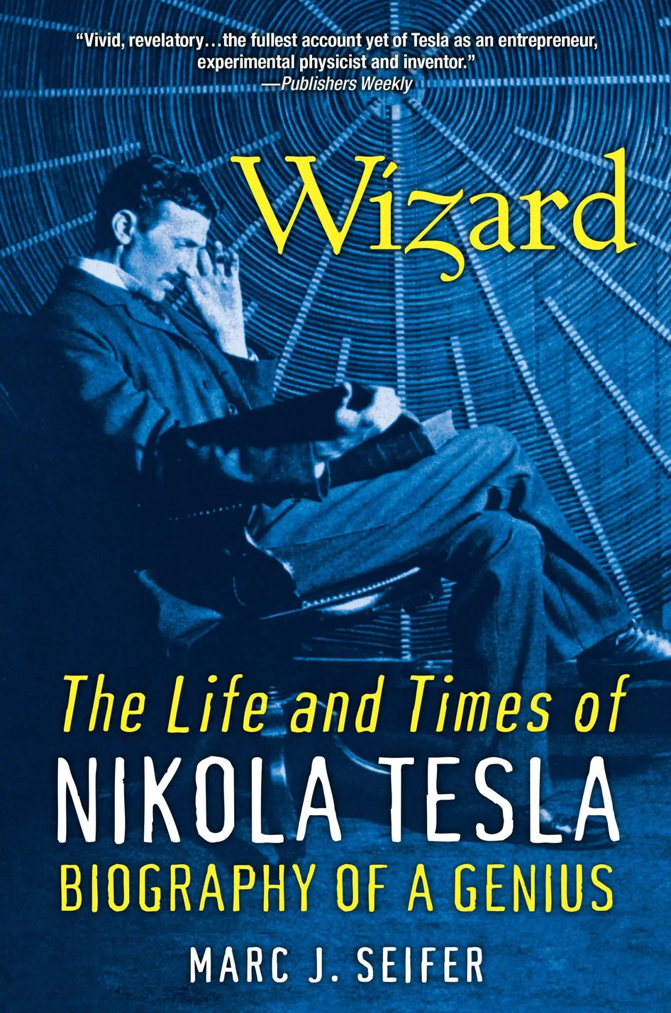 Cover: 9780806539966 | Wizard | The Life and Times of Nikola Tesla: Biography of a Genius
