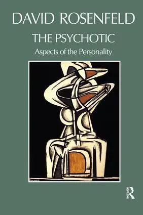 Cover: 9780946439966 | The Psychotic | Aspects of the Personality | David Rosenfeld | Buch