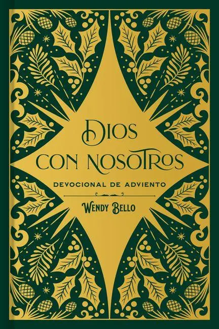 Cover: 9781087779966 | Dios Con Nosotros | Devocional de Adviento | Wendy Bello | Buch | 2024