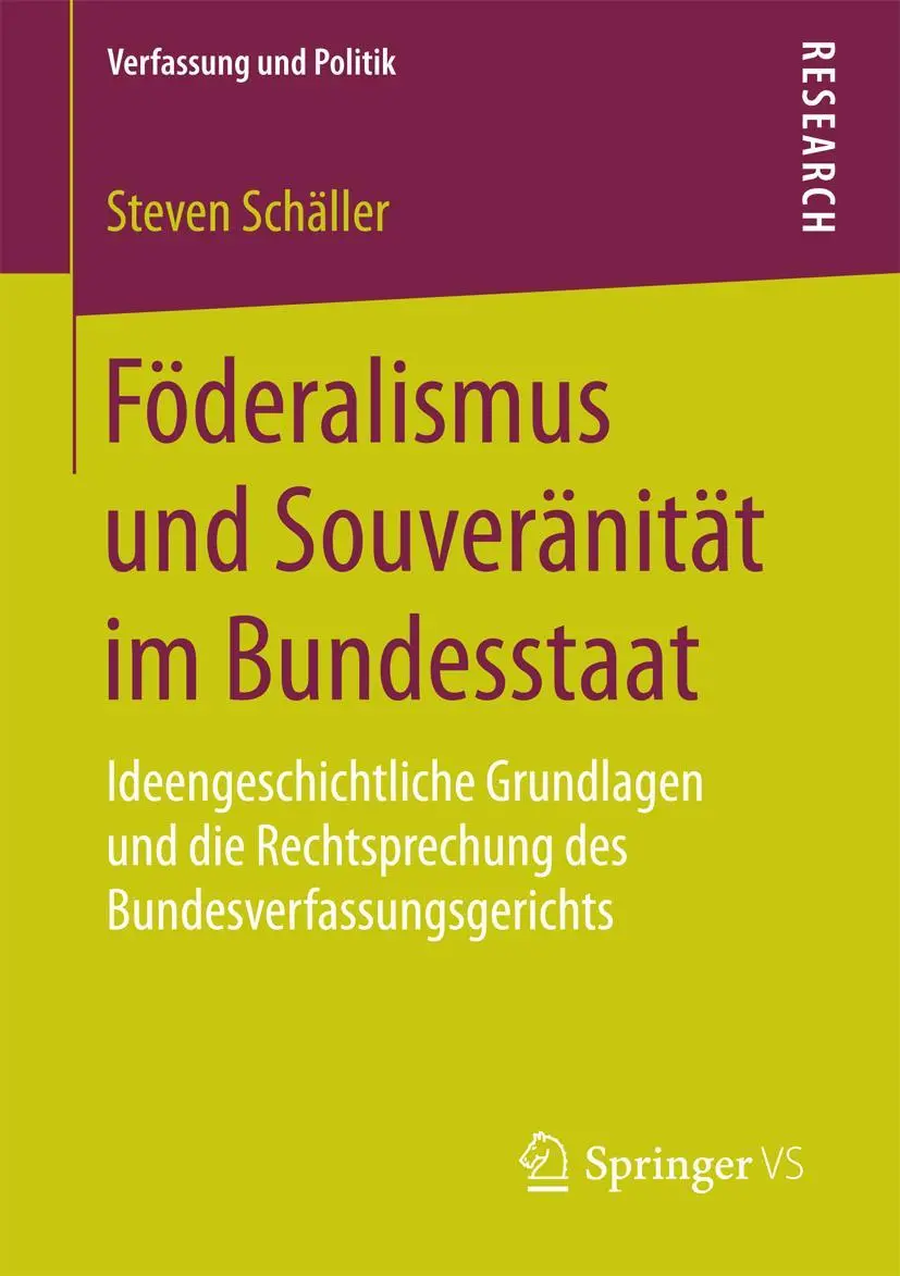 Cover: 9783658049966 | Föderalismus und Souveränität im Bundesstaat | Steven Schäller | Buch