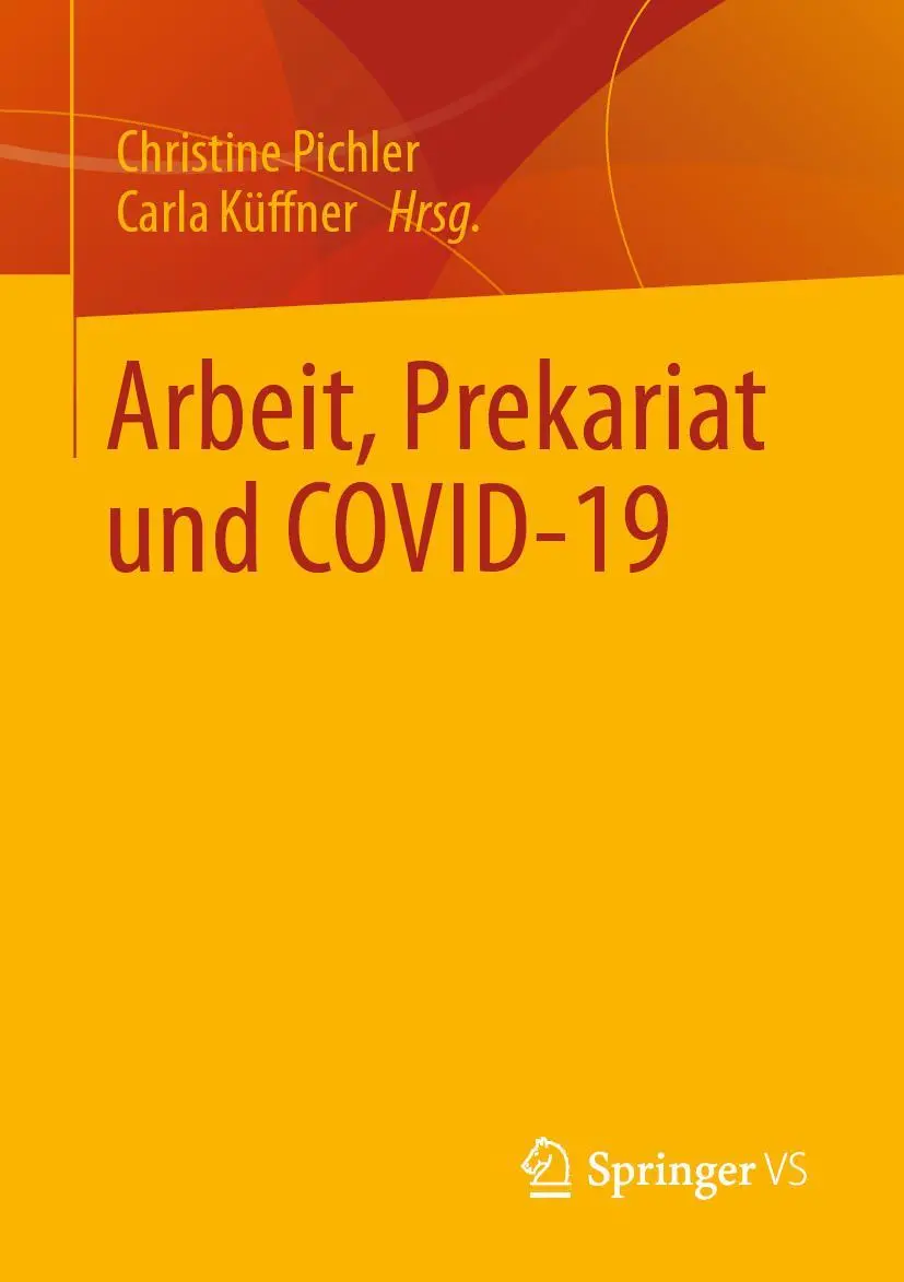 Cover: 9783658359966 | Arbeit, Prekariat und COVID-19 | Christine Pichler (u. a.) | Buch