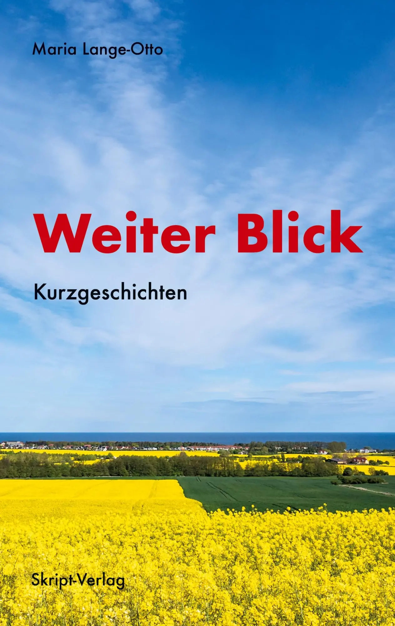 Cover: 9783928249966 | Weiter Blick | Kurzgeschichten | Maria Lange-Otto | Taschenbuch | 2022