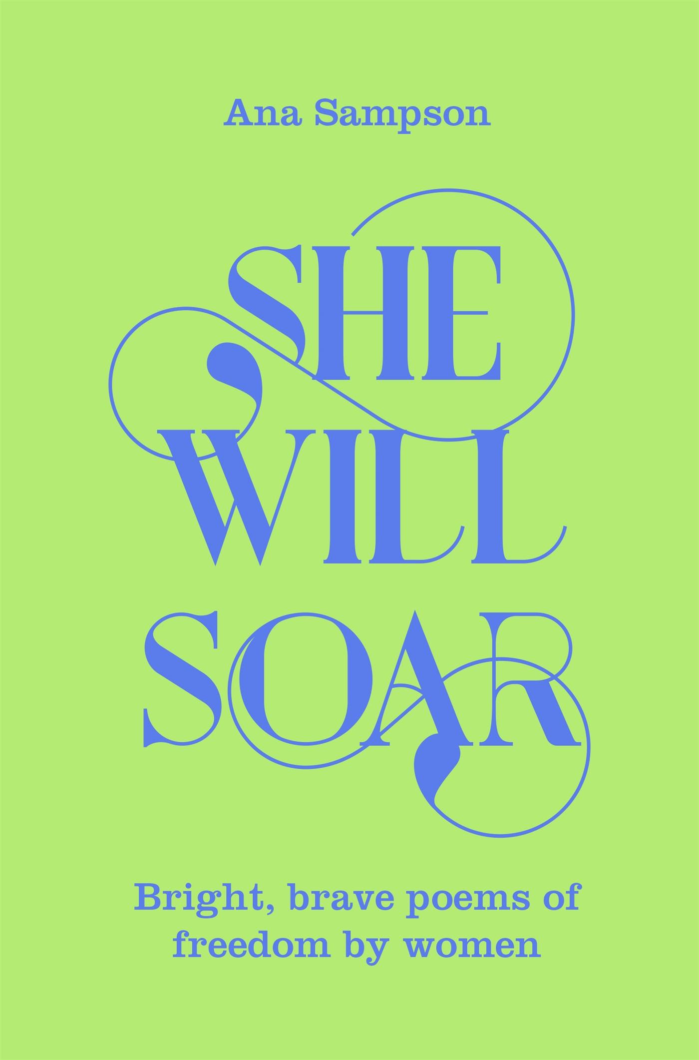 Cover: 9781529040067 | She Will Soar | Bright, brave poems about escape and freedom by women