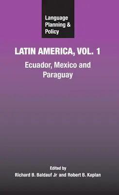 Cover: 9781847690067 | Language Planning and Policy in Latin America, Vol. 1 | Jr (u. a.)