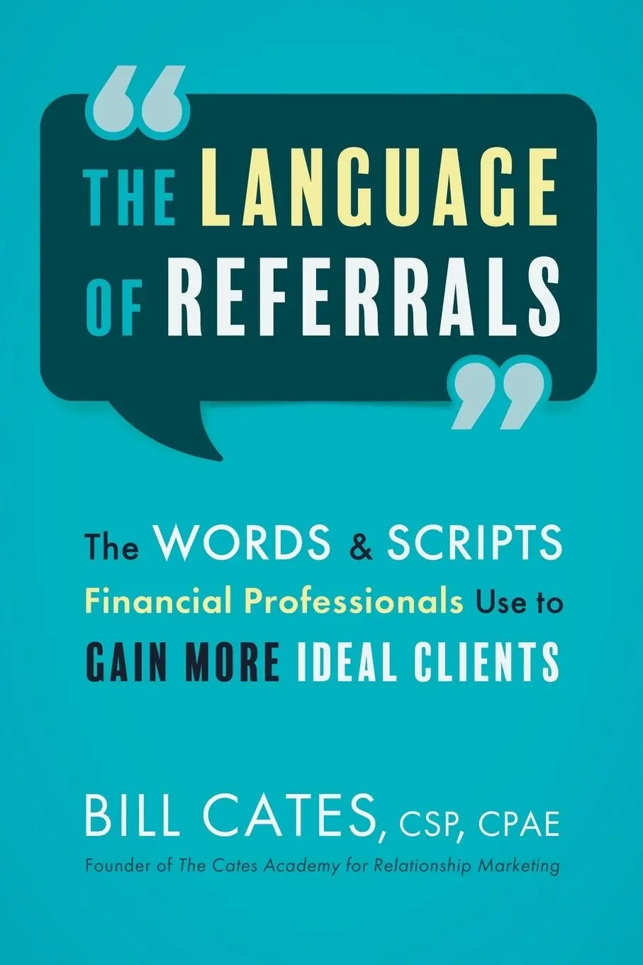 Cover: 9781888970067 | The Language of Referrals | Bill Cates | Taschenbuch | Englisch | 2024