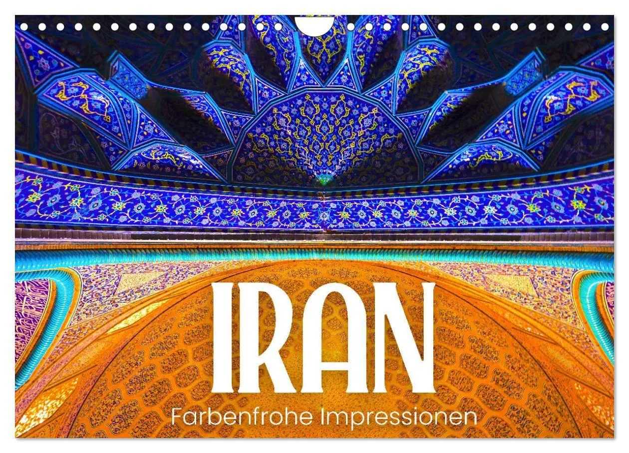Cover: 9783569370067 | Iran - Farbenfrohe Impressionen (Wandkalender 2027 DIN A4 quer),...