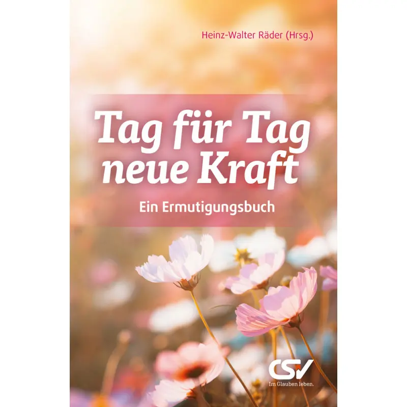 Cover: 9783988380067 | Tag für Tag neue Kraft | Ein Ermutigungsbuch | Norbert Schnabel | Buch