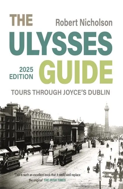 Cover: 9781835940167 | The Ulysses Guide | Tours Through Joyce's Dublin | Robert Nicholson