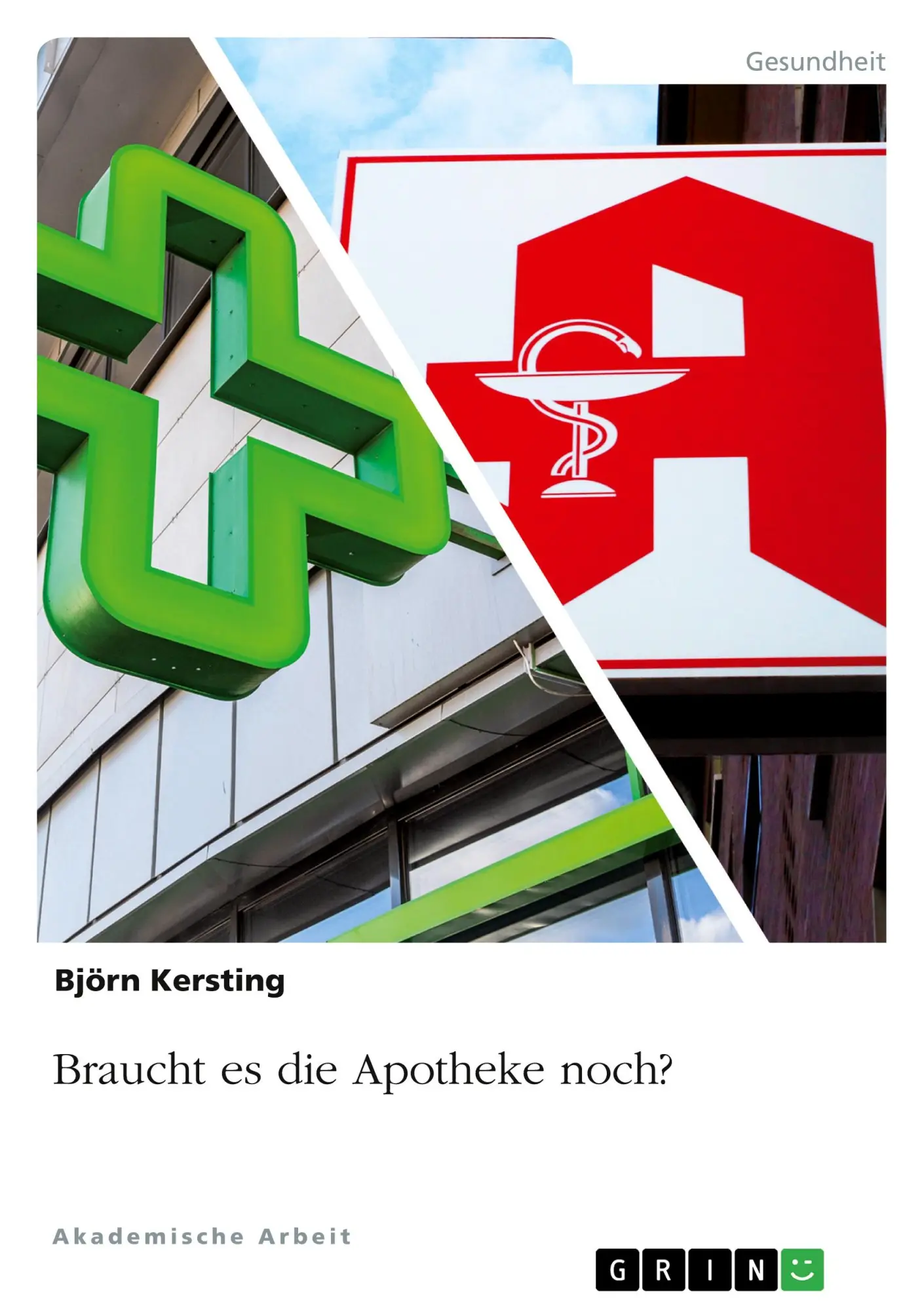 Cover: 9783346750167 | Braucht es die Apotheke noch? | Björn Kersting | Taschenbuch | 40 S.