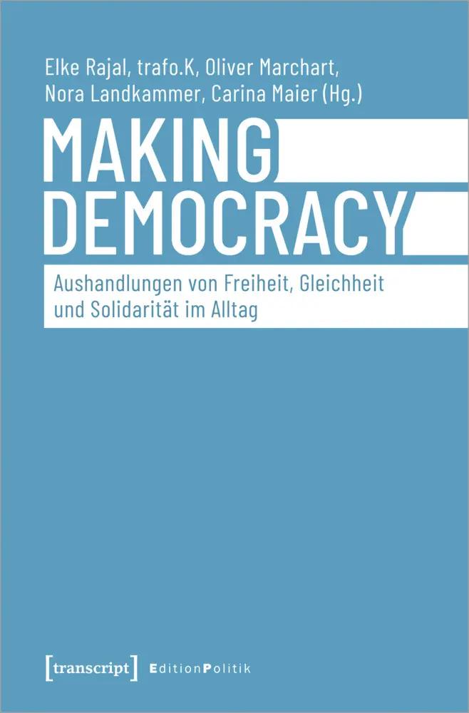 Cover: 9783837650167 | Making Democracy - Aushandlungen von Freiheit, Gleichheit und...