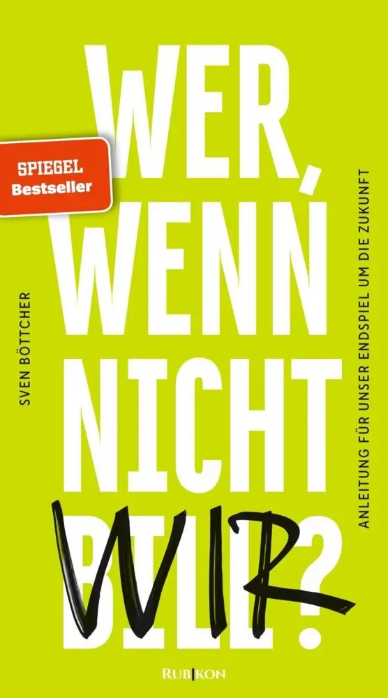 Cover: 9783967890167 | Wer, wenn nicht Bill? | Anleitung für unser Endspiel um die Zukunft