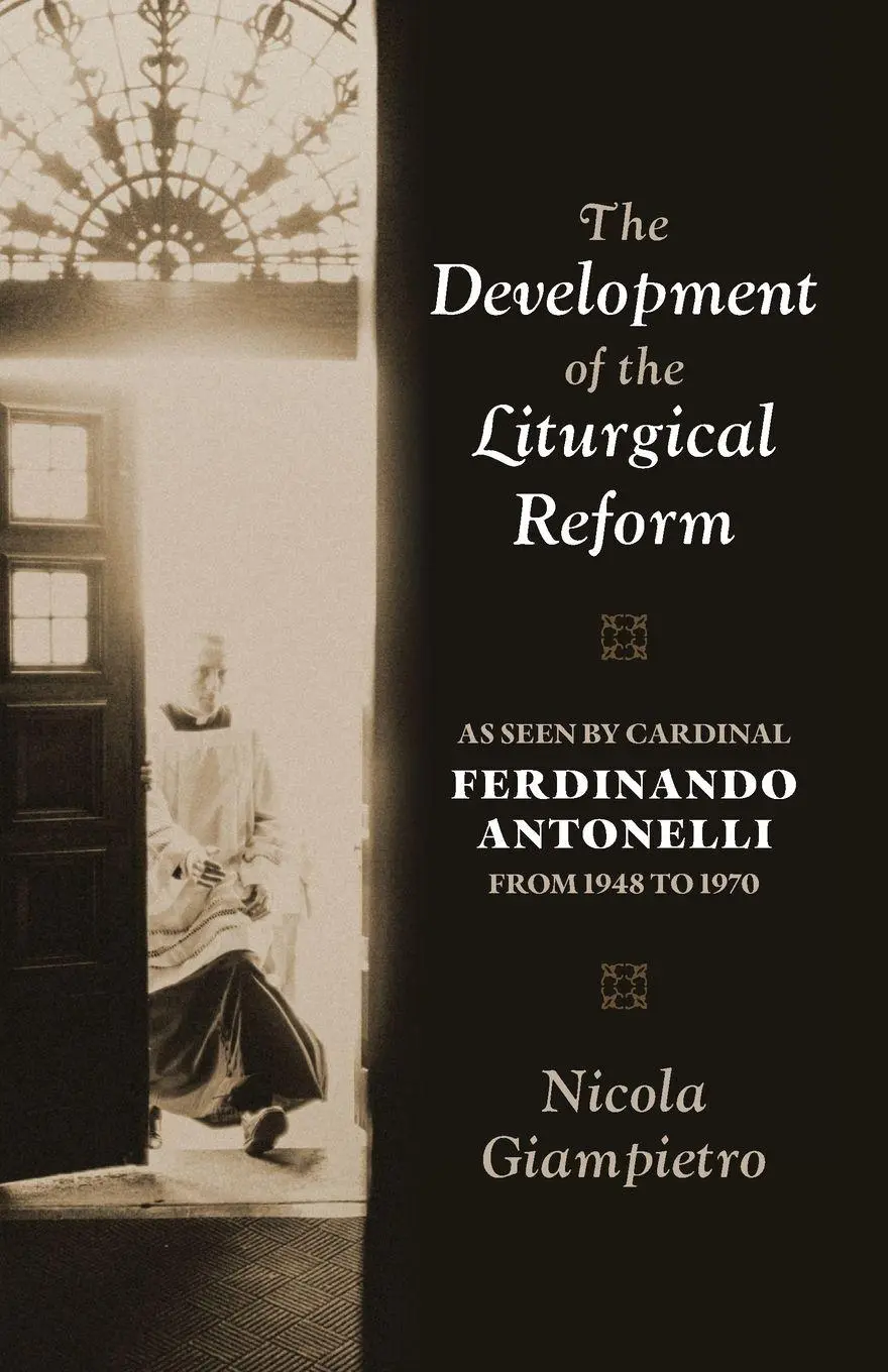 Cover: 9798903780167 | The Development of the Liturgical Reform | Msgr. Nicola Giampietro