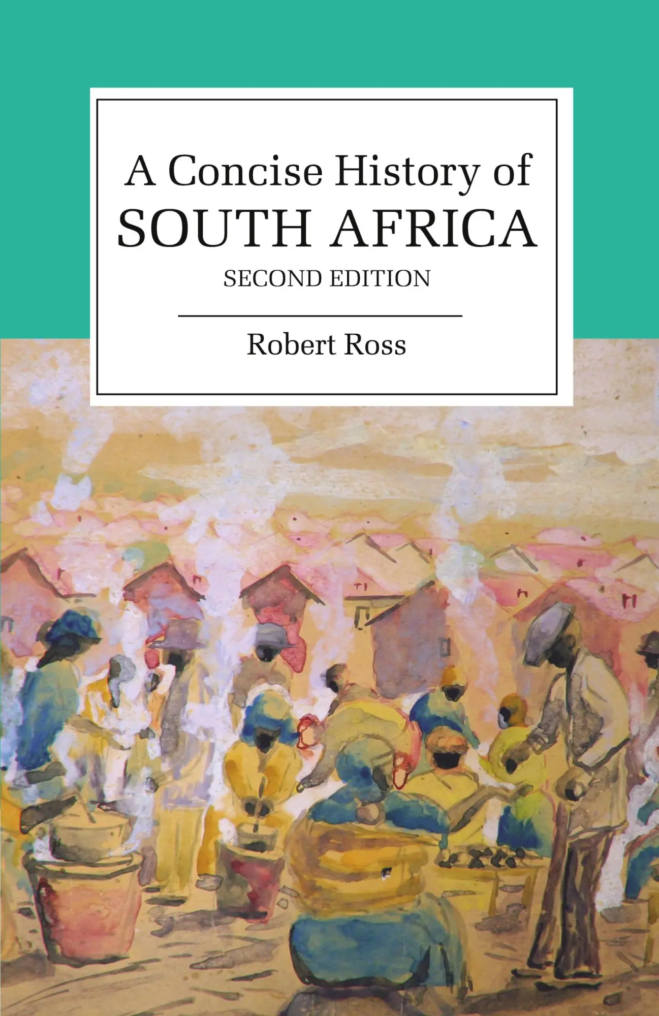 Cover: 9780521720267 | Concise History of South Africa 2ed | Robert Ross | Taschenbuch | 2008