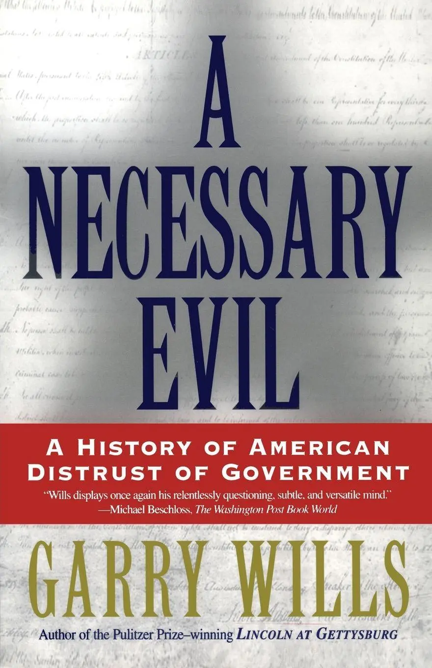 Cover: 9780684870267 | A Necessary Evil | A History of American Distrust of Government | Buch