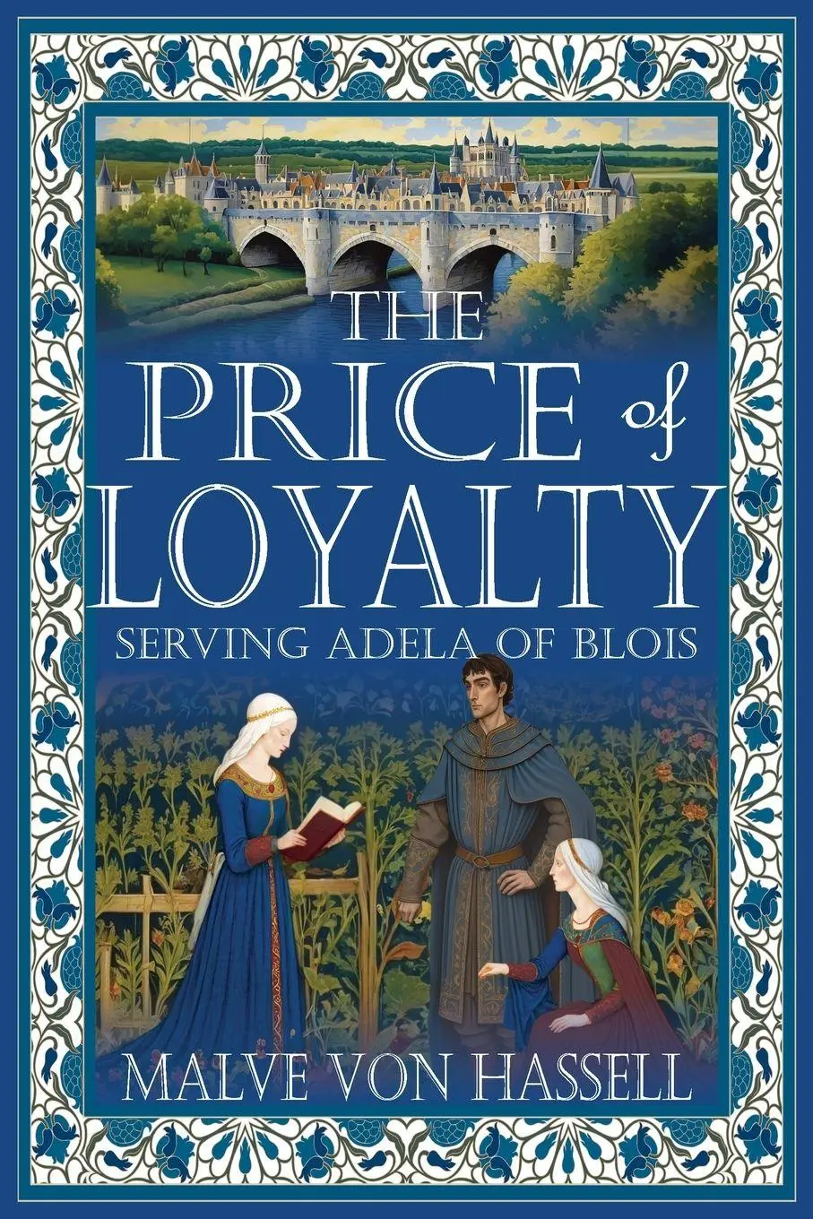 Cover: 9781964700267 | The Price of Loyalty | Serving Adela of Blois | Malve Von Hassell