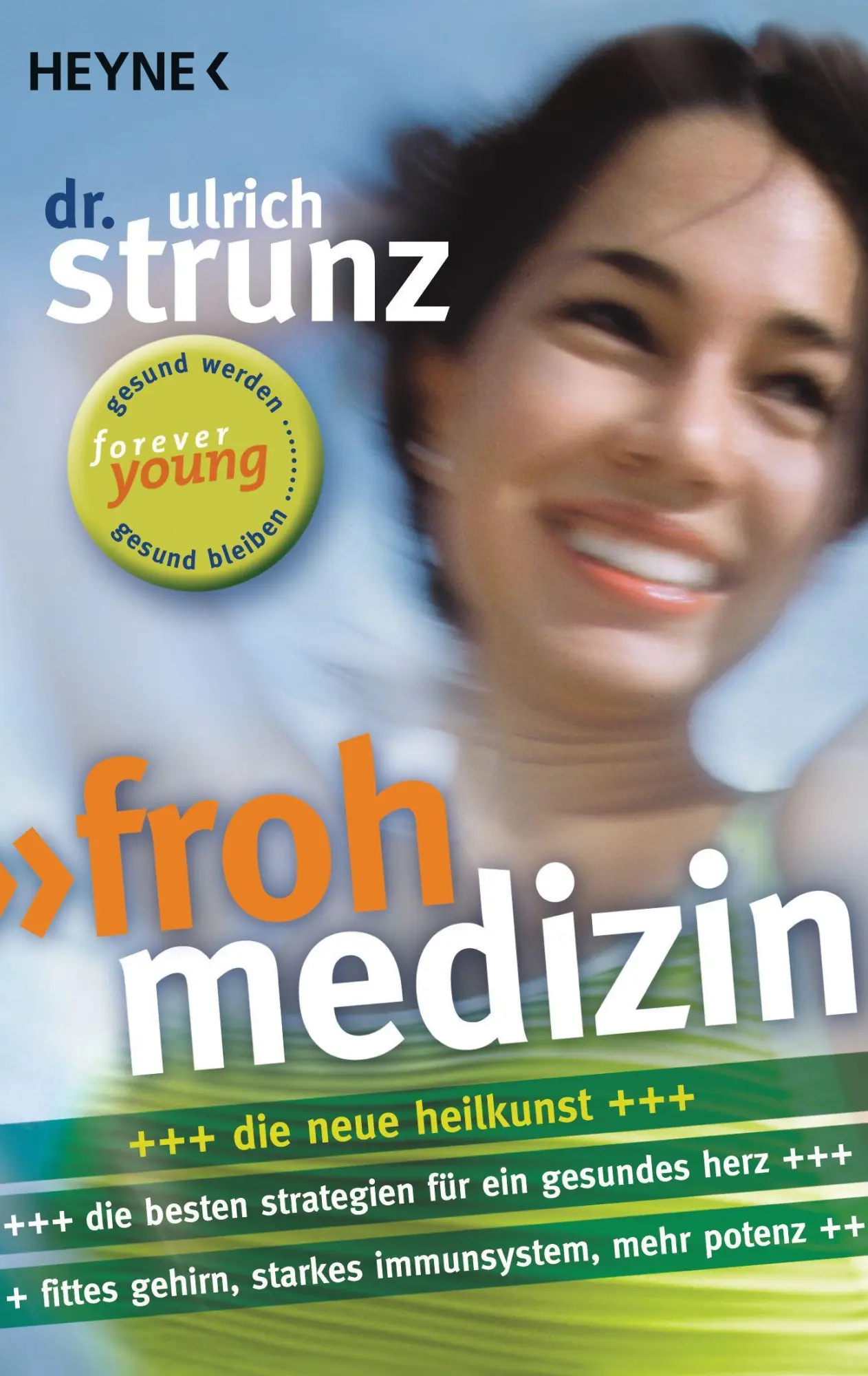 Cover: 9783453660267 | Frohmedizin | Ulrich Strunz | Taschenbuch | 351 S. | Deutsch | 2009