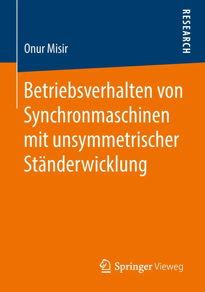 Cover: 9783658210267 | Betriebsverhalten von Synchronmaschinen mit unsymmetrischer...