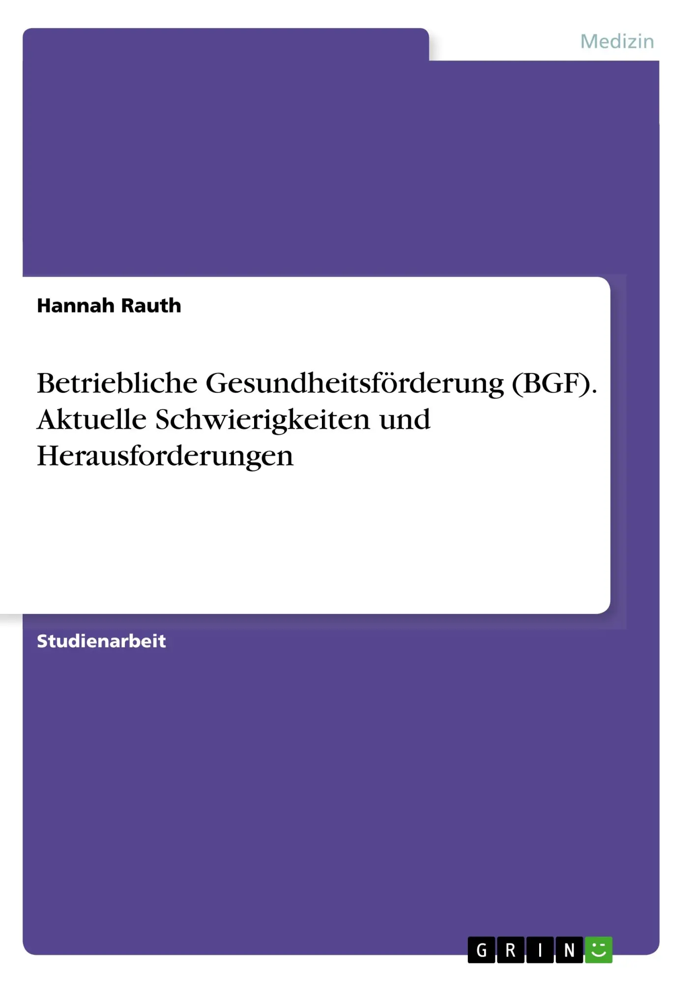 Cover: 9783668660267 | Betriebliche Gesundheitsförderung (BGF). Aktuelle Schwierigkeiten...