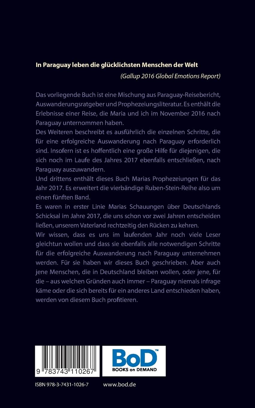 Rückseite: 9783743110267 | Paraguay - ein Paradies für Auswanderer | Ruben Stein | Taschenbuch