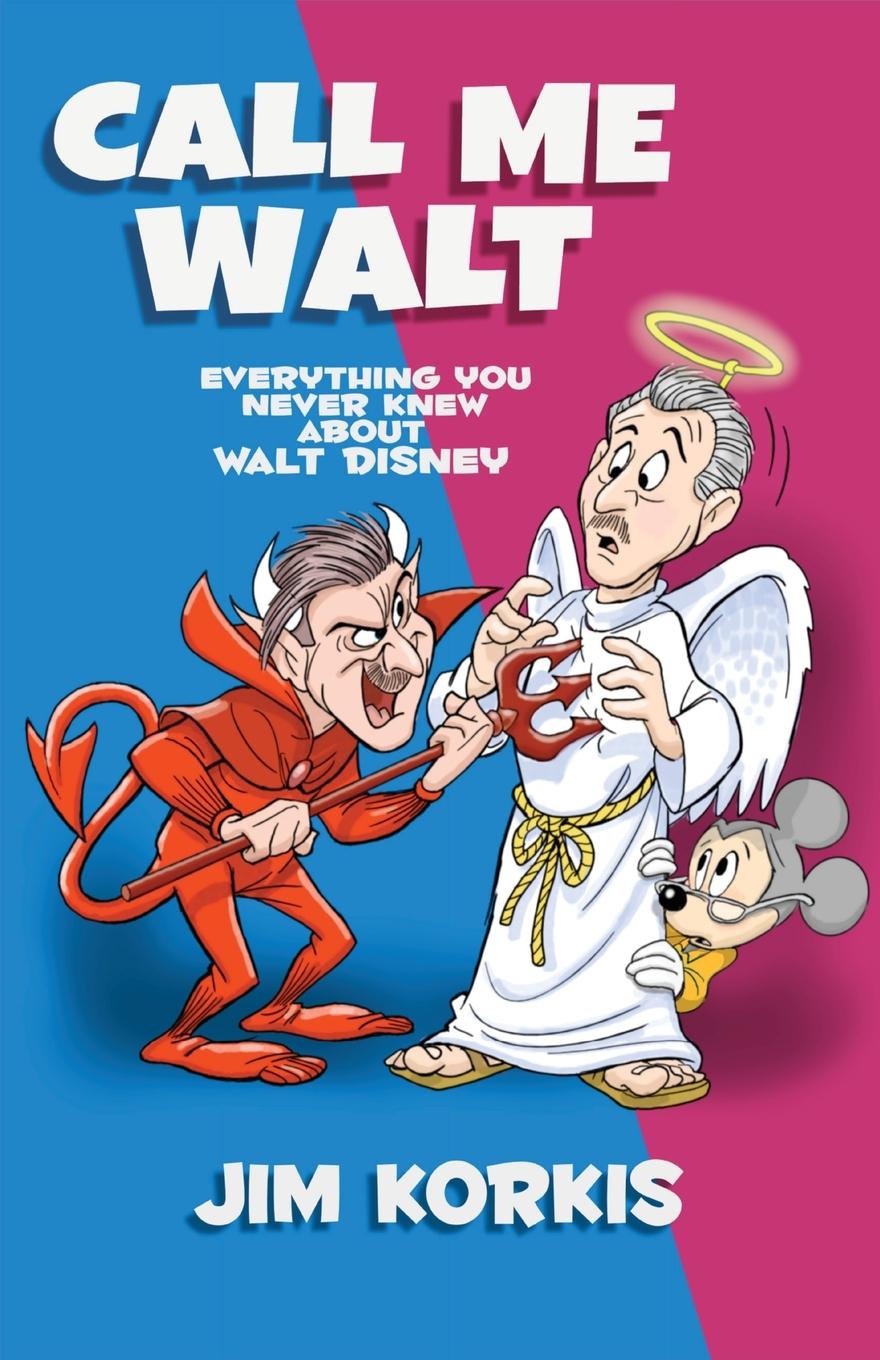 Cover: 9798896090267 | Call Me Walt | Everything You Never Knew About Walt Disney | Korkis