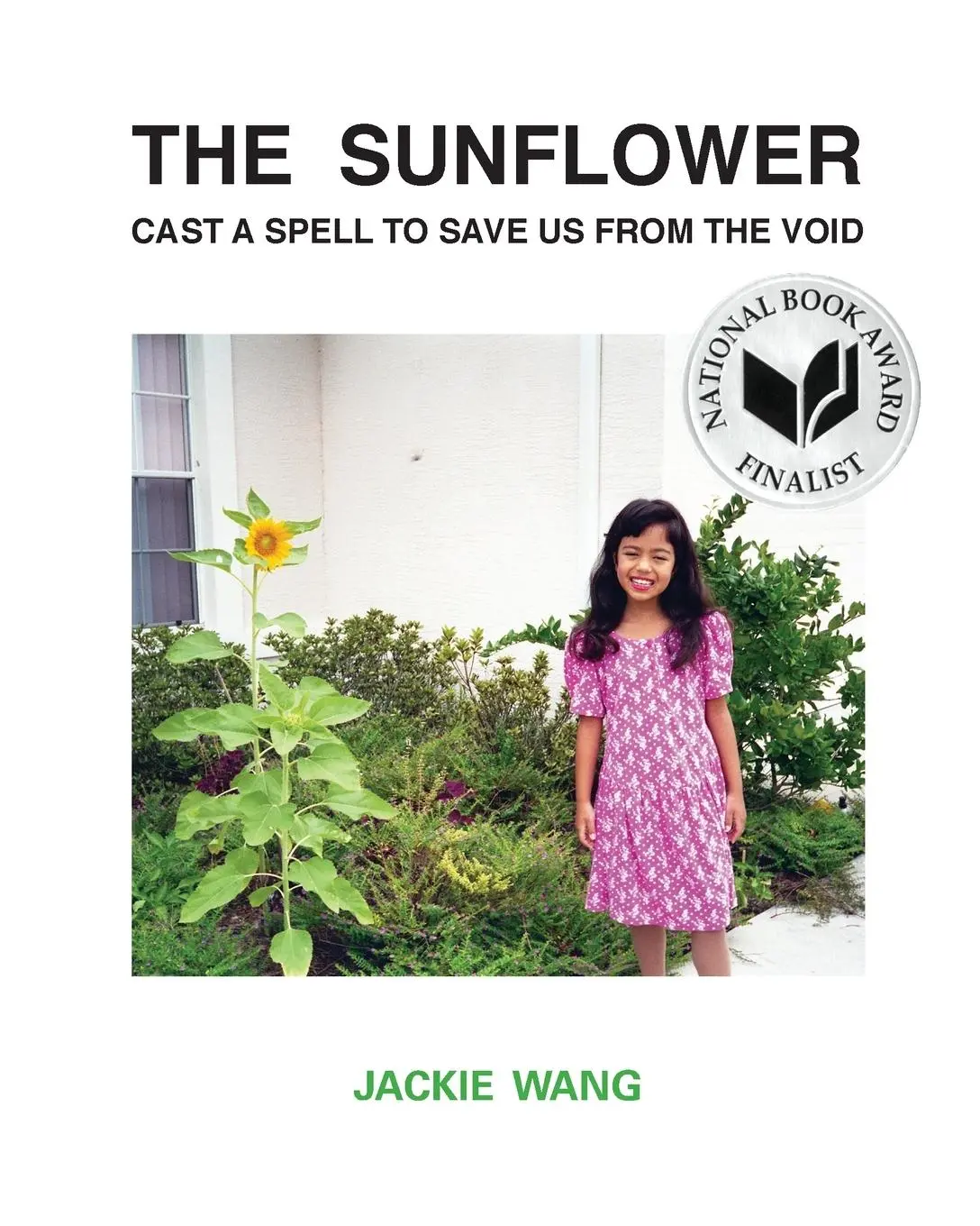 Cover: 9781643620367 | The Sunflower Cast a Spell to Save Us from the Void | Jackie Wang