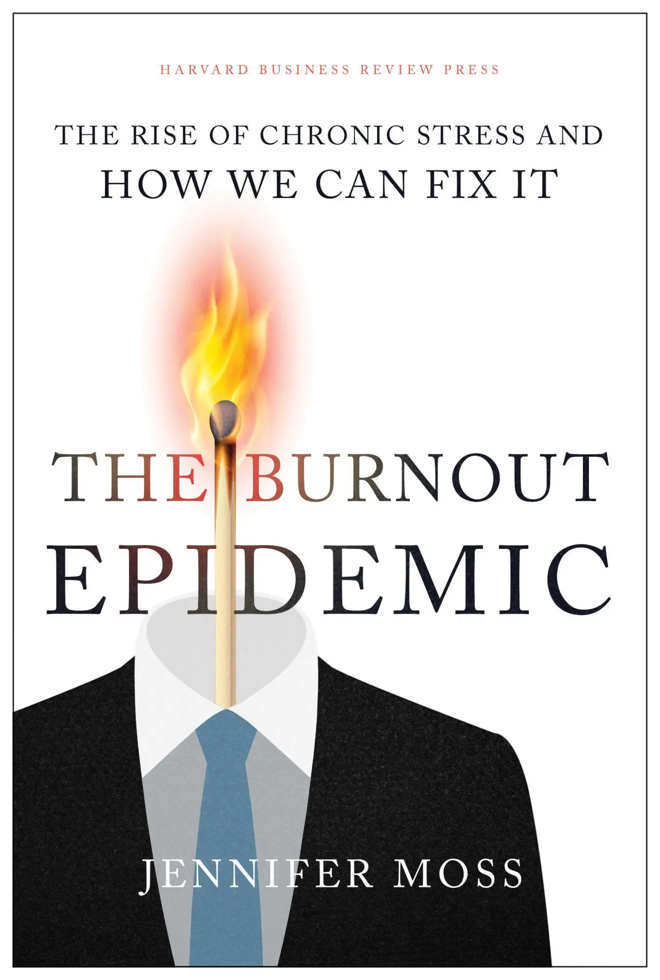 Cover: 9781647820367 | The Burnout Epidemic | Jennifer Moss | Buch | 288 S. | Englisch | 2021