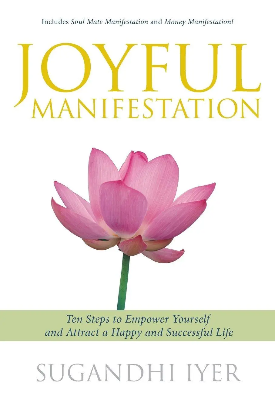 Cover: 9781452540467 | Joyful Manifestation | Sugandhi Iyer | Taschenbuch | Englisch | 2012