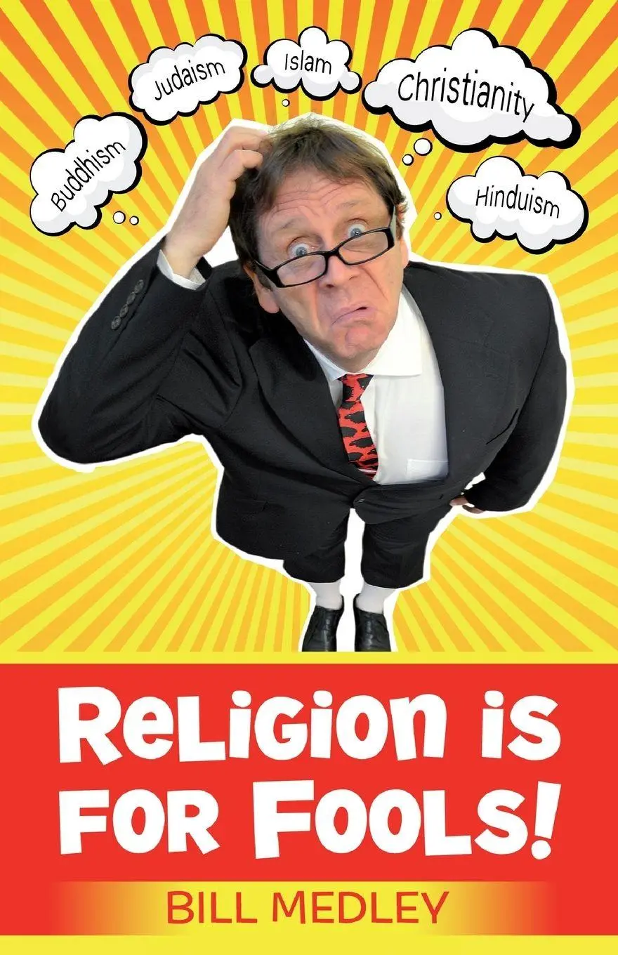 Cover: 9781780780467 | Religion is for Fools! | Bill Medley | Taschenbuch | Englisch | 2012