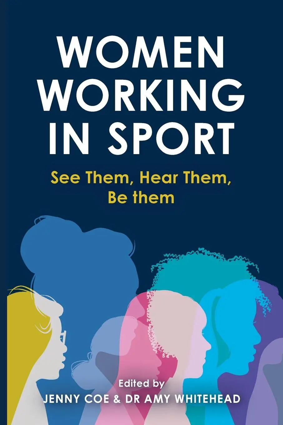 Cover: 9781914110467 | Women Working in Sport | See them, hear them, be them | Coe (u. a.)