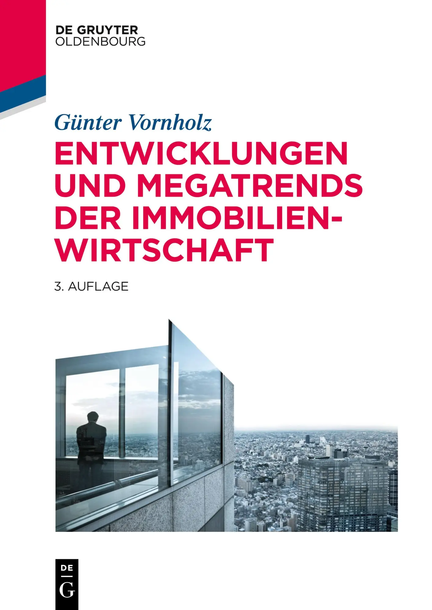 Cover: 9783110550467 | Entwicklungen und Megatrends der Immobilienwirtschaft | Vornholz | XII