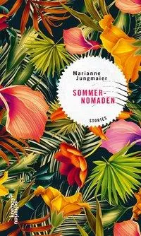 Cover: 9783218010467 | Sommernomaden | Marianne Jungmaier | Buch | 190 S. | Deutsch | 2016