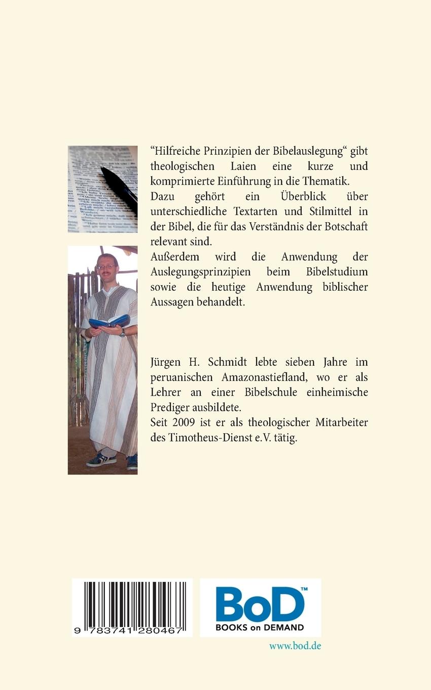 Rückseite: 9783741280467 | Hilfreiche Prinzipien der Bibelauslegung | Jürgen H. Schmidt | Buch