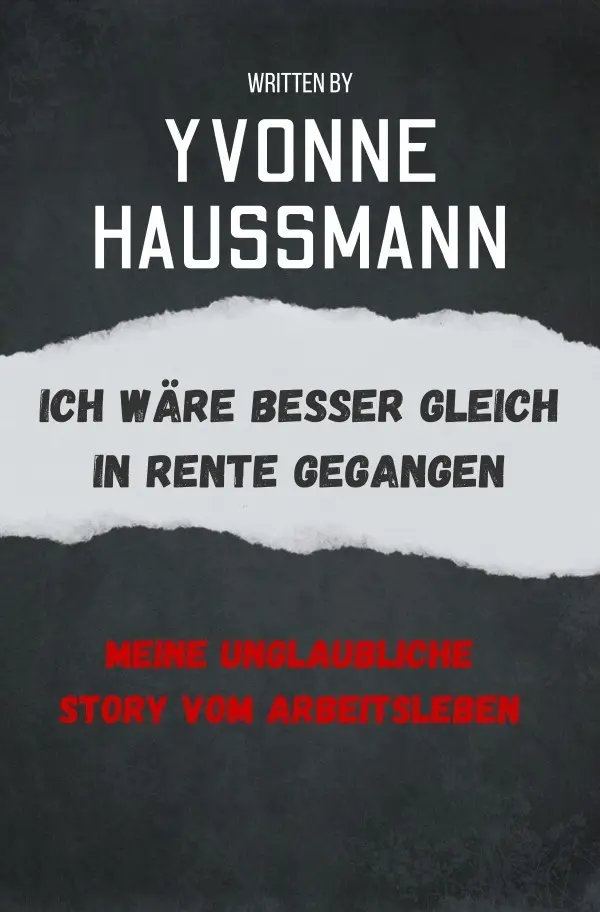 Cover: 9783819040467 | Ich wäre besser gleich in Rente gegangen | Yvonne Haußmann | Buch