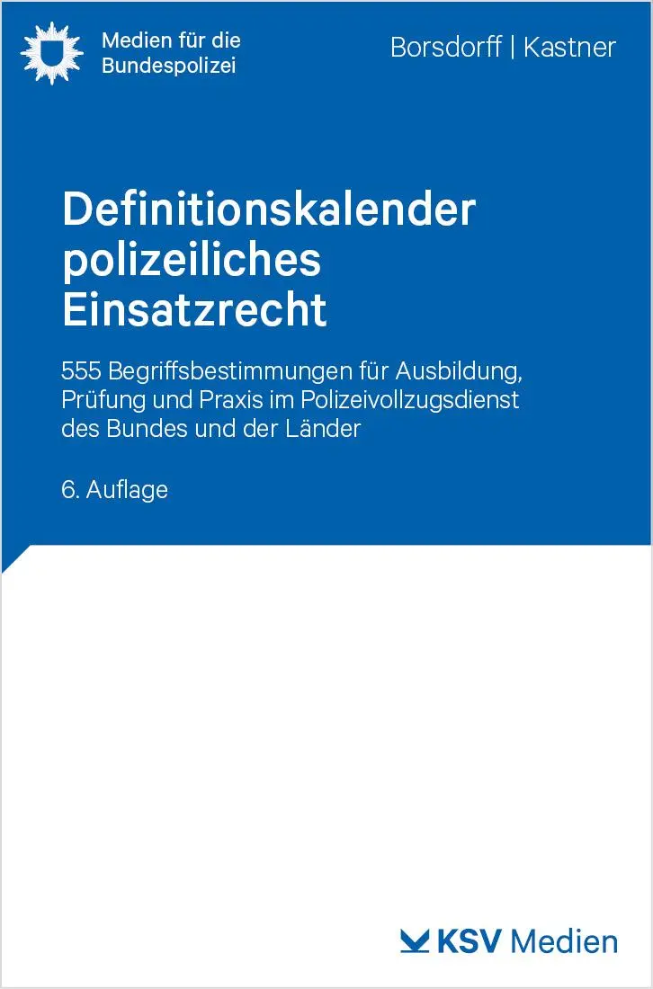 Cover: 9783829320467 | Definitionskalender polizeiliches Einsatzrecht | Borsdorff (u. a.)
