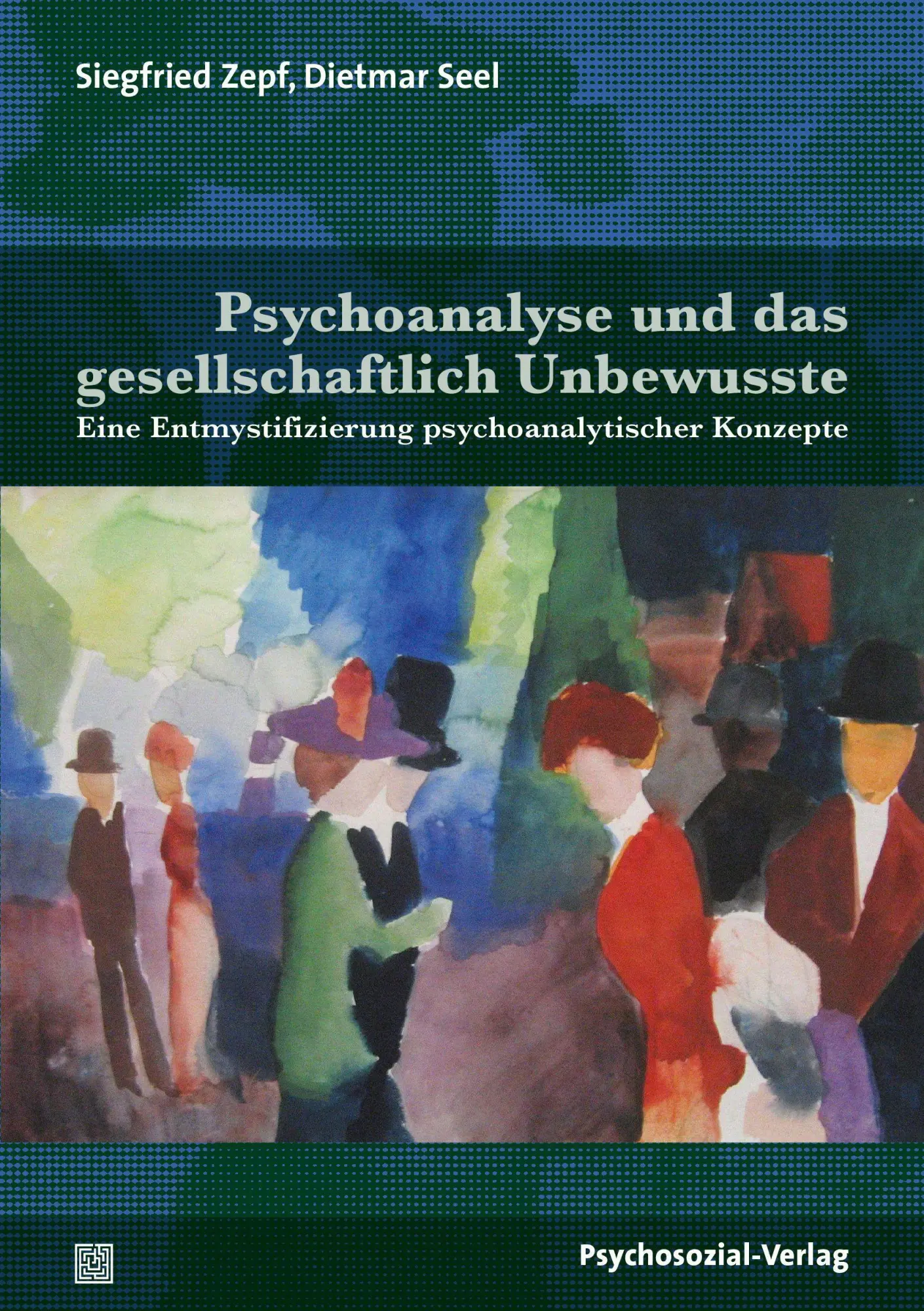 Cover: 9783837930467 | Psychoanalyse und das gesellschaftlich Unbewusste | Zepf | Taschenbuch